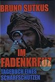 Im Fadenkreuz-Tagebuch eines Scharfschützen (ISBN 3980721582)